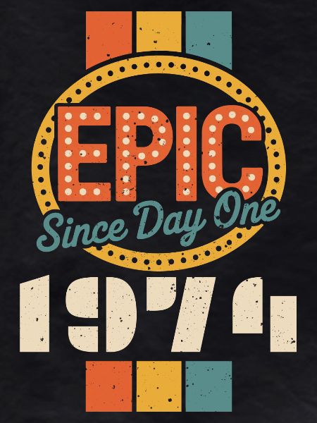 Legendary since 1974
