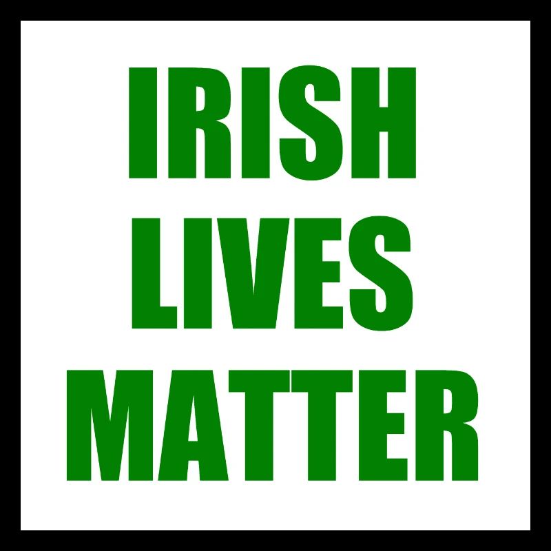 irish lives matter