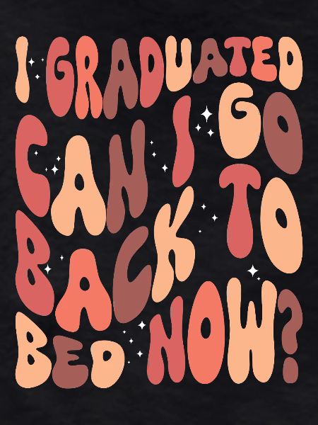 Graduation saying university graduate