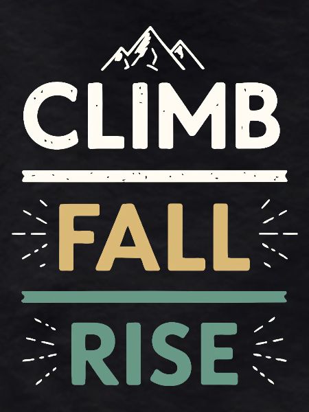 Climbs Falls Raises Mountain