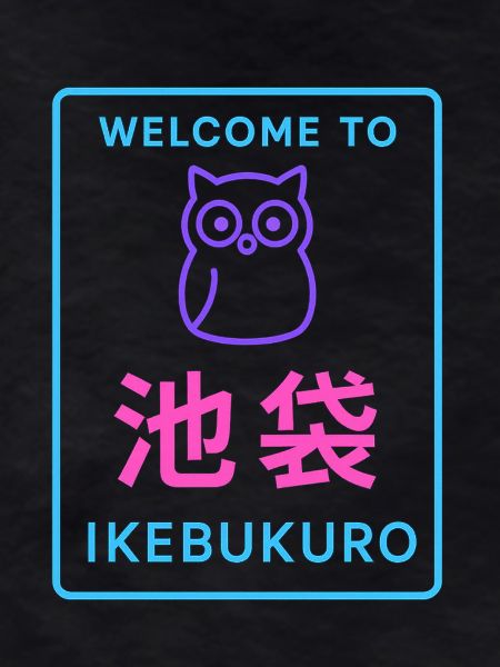 Welcome to Ikebukuro
