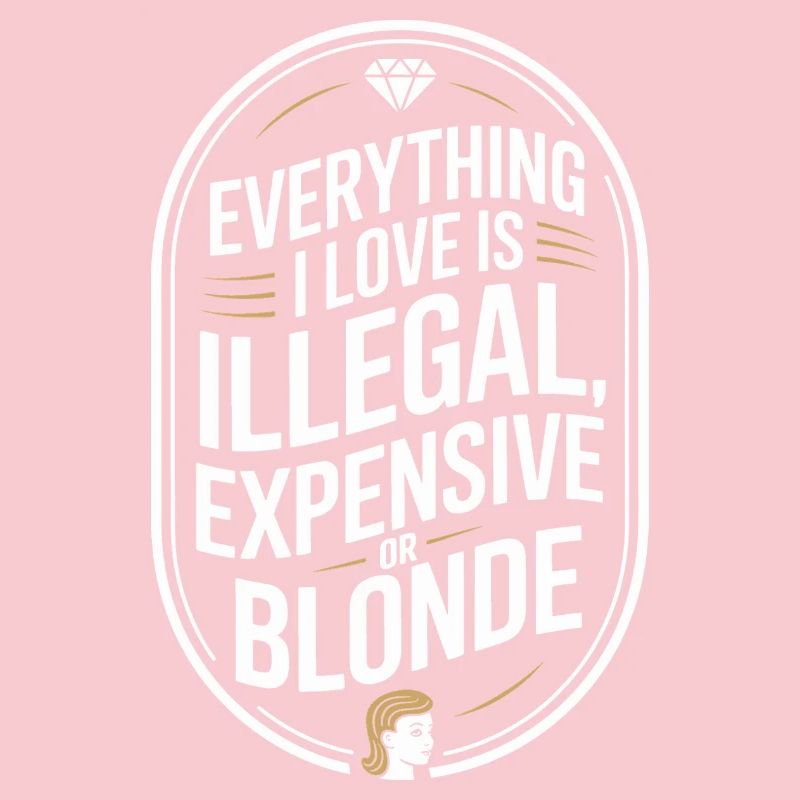 Everything I Love Illegal Expensive Blonde Men