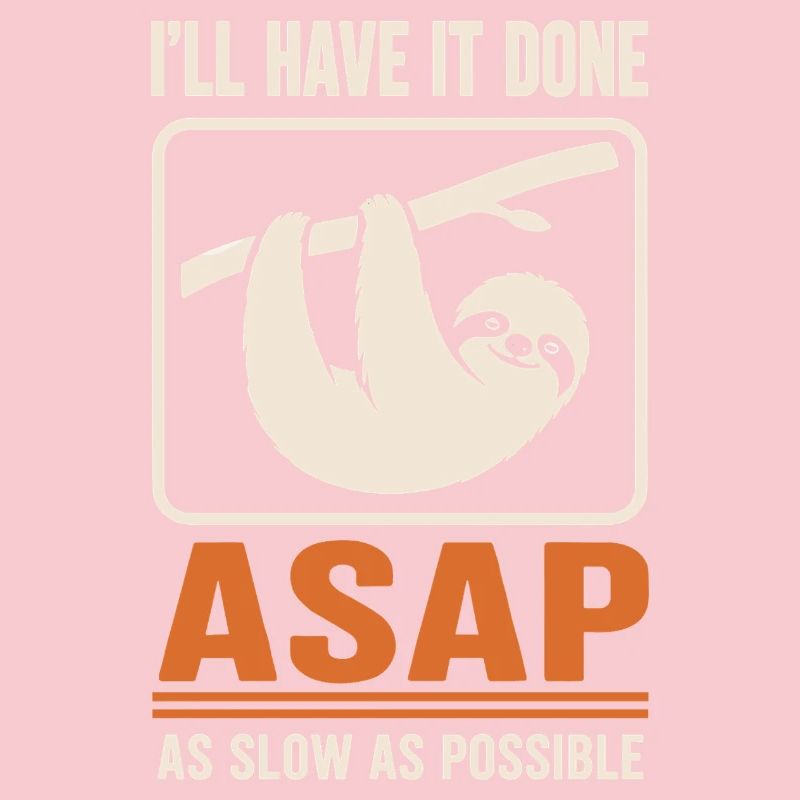ASAP Langsam Sloth Motiv