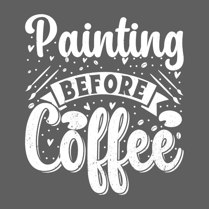 Funny Art Painter Painting Before Coffee Gift Idea