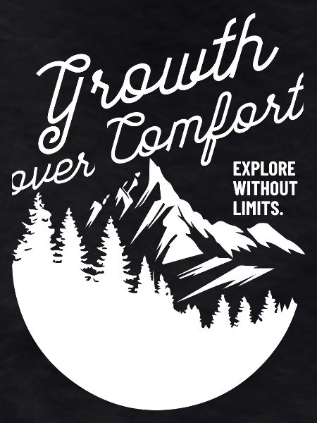 Growth Over Comfort