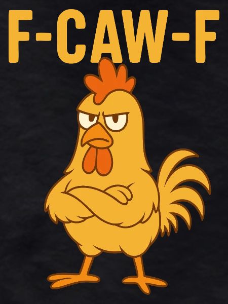 F-CAW-F Funny Chicken