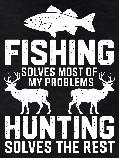 Fishing Hunting Humor Tee