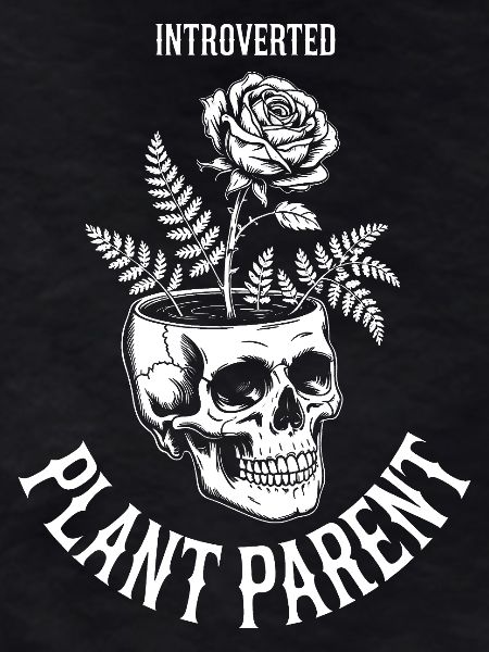 Introverted Plant Parent Skull