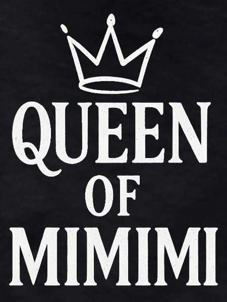 Queen of Mimimi Dramaqueen Gift