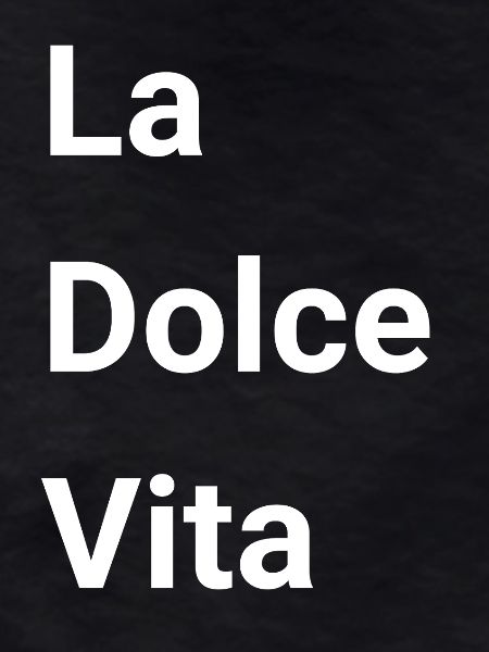 La Dolce Vita