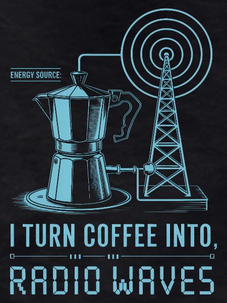 Coffee to Radio Waves