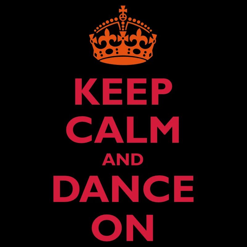 Keep calm and dance on