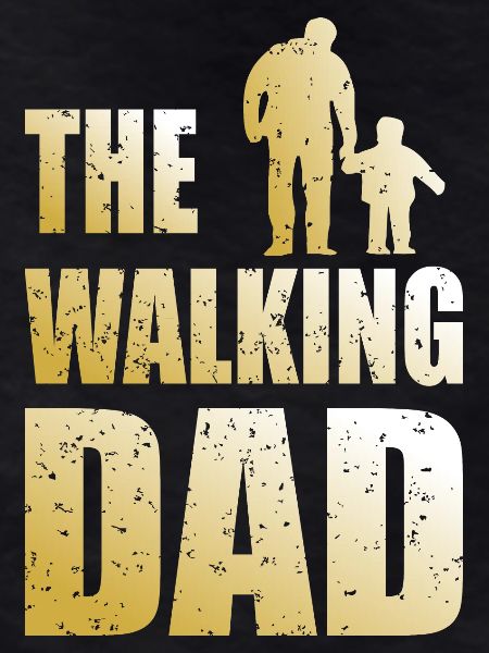 The Walking Dad