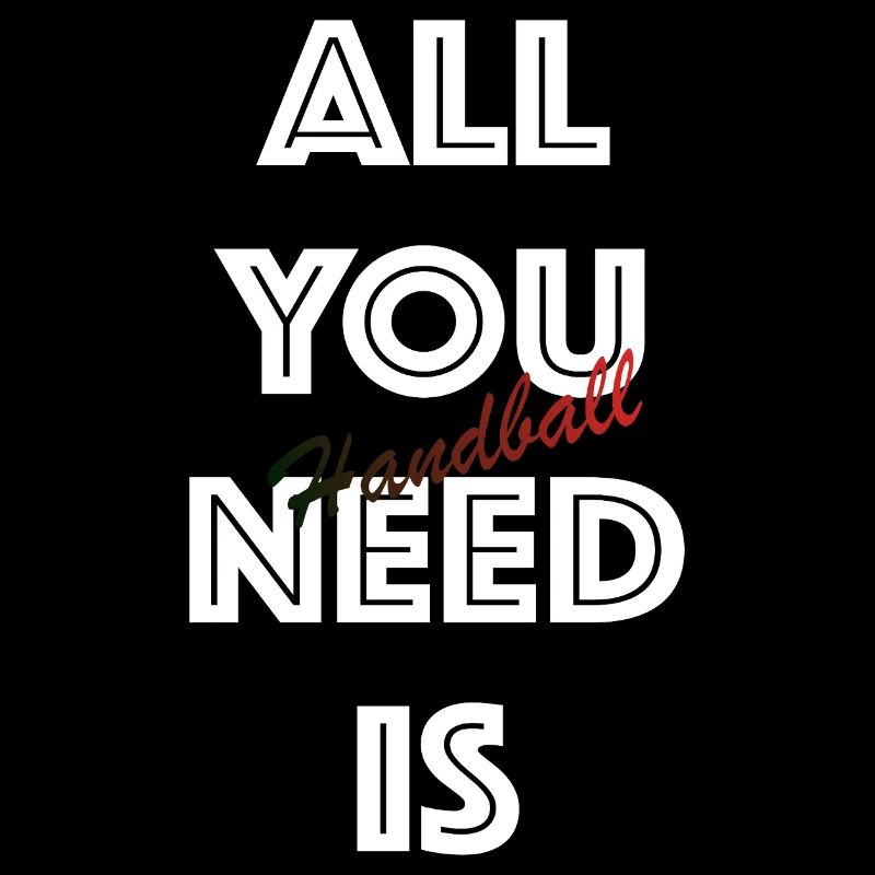 All You Need is Handball (Weiß)