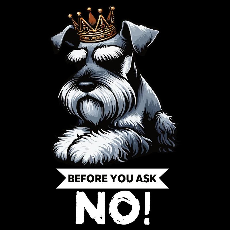 Before You Ask Schnauzer Riesenschnauzer  