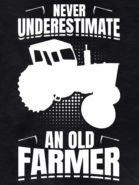 Never underestimate an old farmer