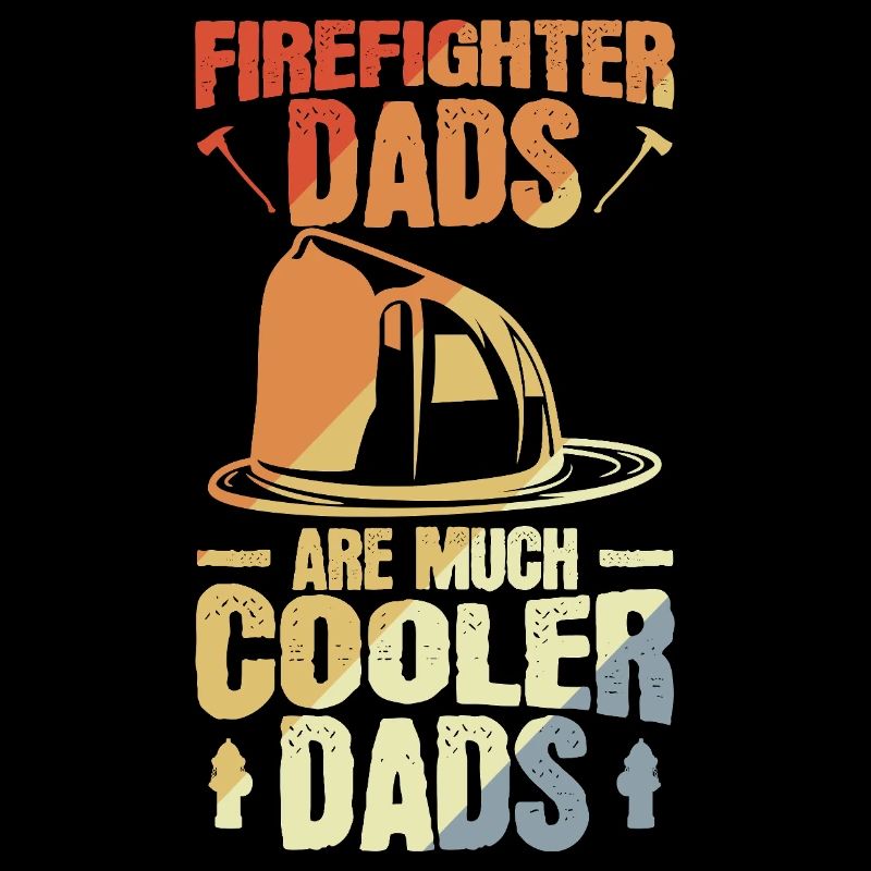 Les pères pompiers sont les pères les plus cool