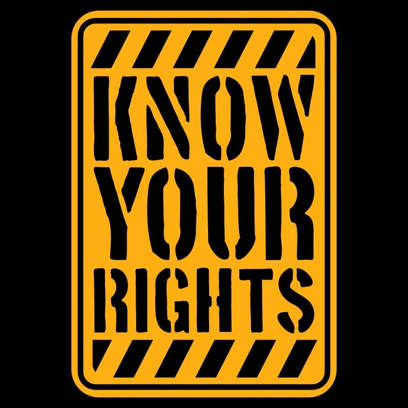 Know Your Rights Activism Justice Freedom