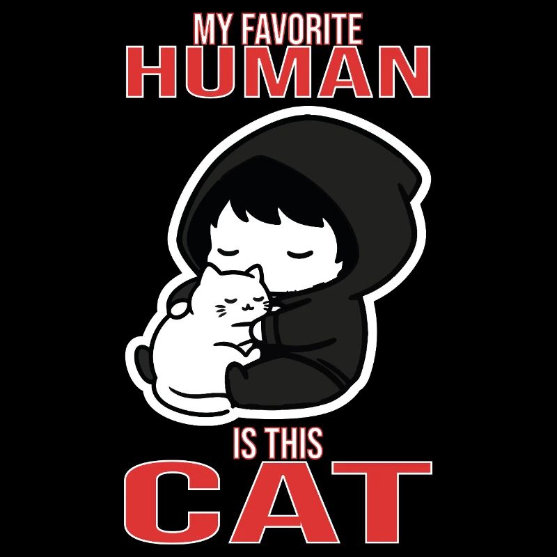 Chat Mignon My Favorite Human Is This Cat