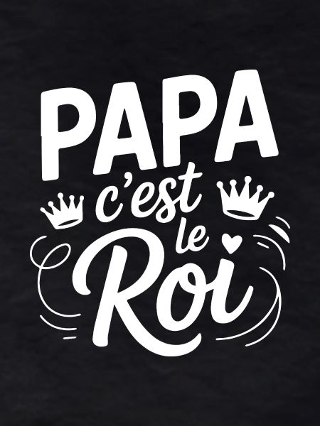 Daddy is the king