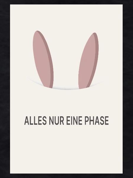 Alles nur eine Phase 