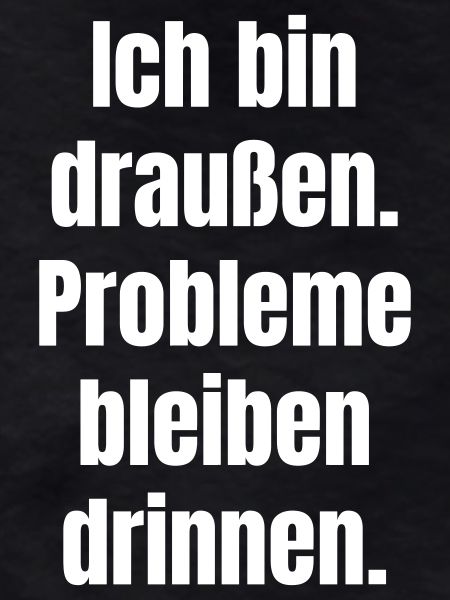 Draußen Spruch Großformat
