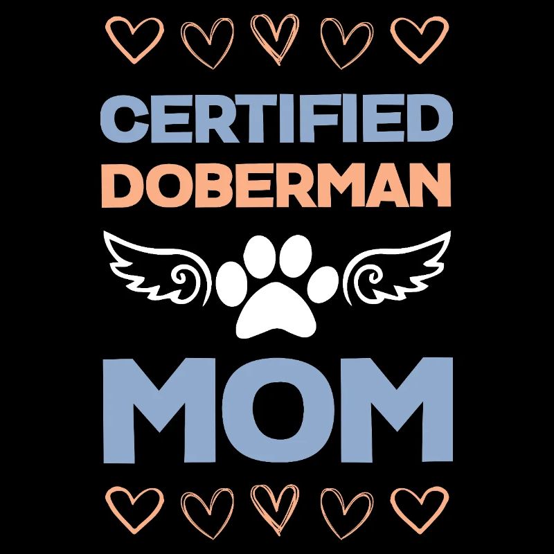 Doberman Mom Certified