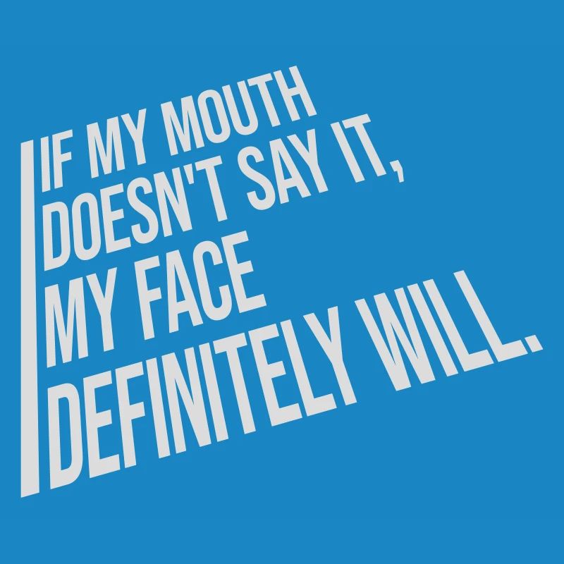 my face definitely will