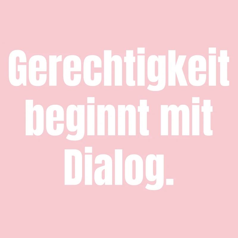Justice begins with dialogue