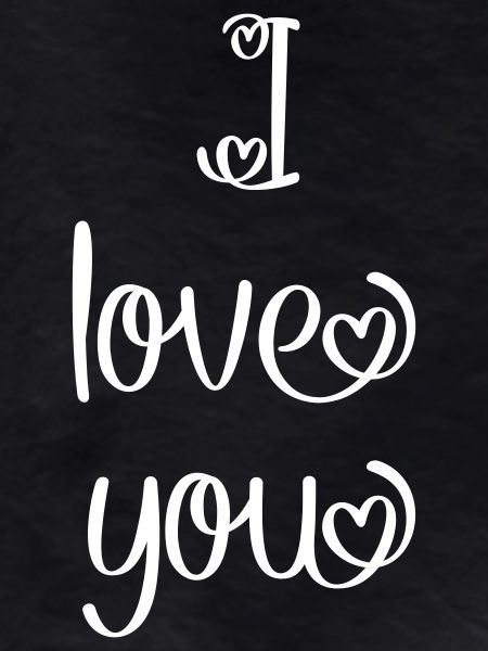 I love you