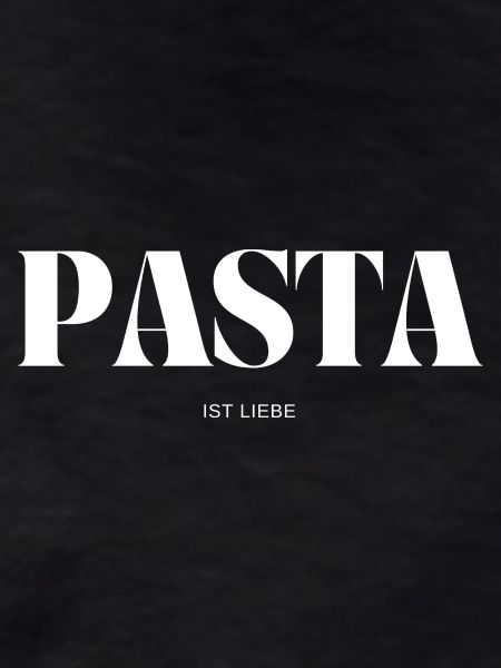 Pasta ist Liebe