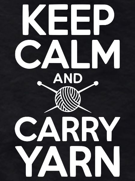 Keep Calm and Carry Yarn