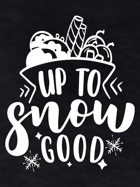 Up to snow good