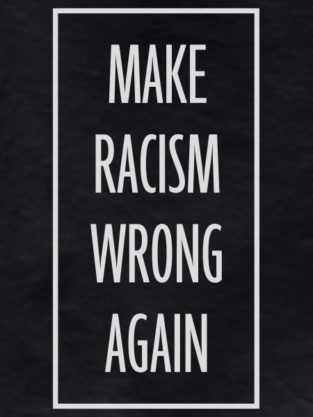 make racism wrong again
