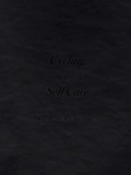 Cycling is Self Care