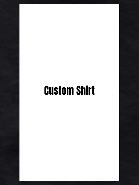 Custom Shirt