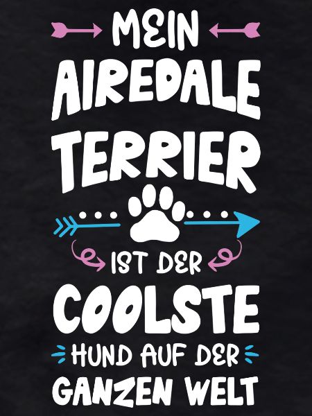 Airedale Terrier Dog Saying