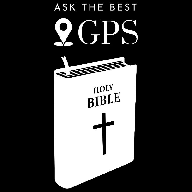 The best navigation system is the Bible (white)