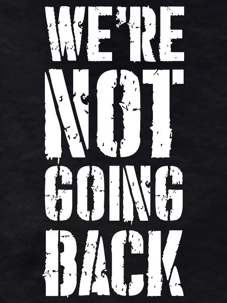 we're not going back