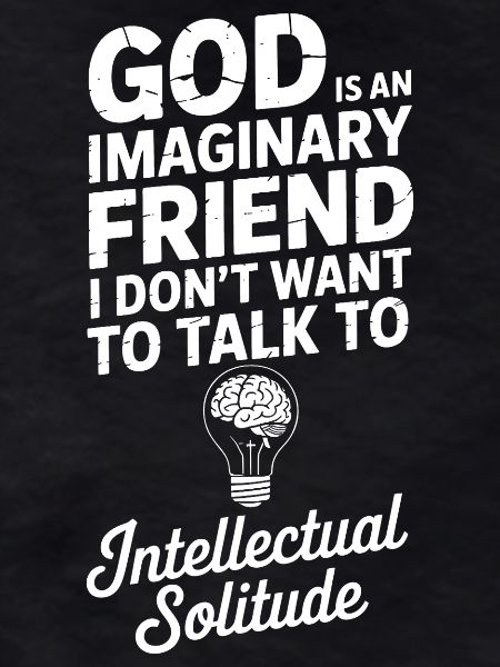 Imaginary God, Intellectual Solitude