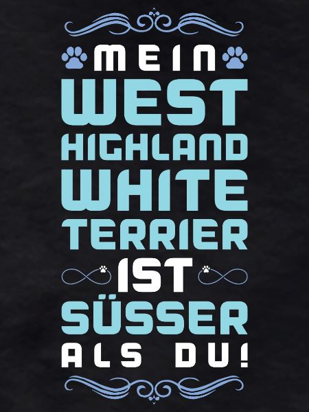 West Highland,White Terrier Dog Saying