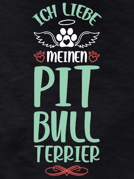 Ich liebe meinen Pit Terrier