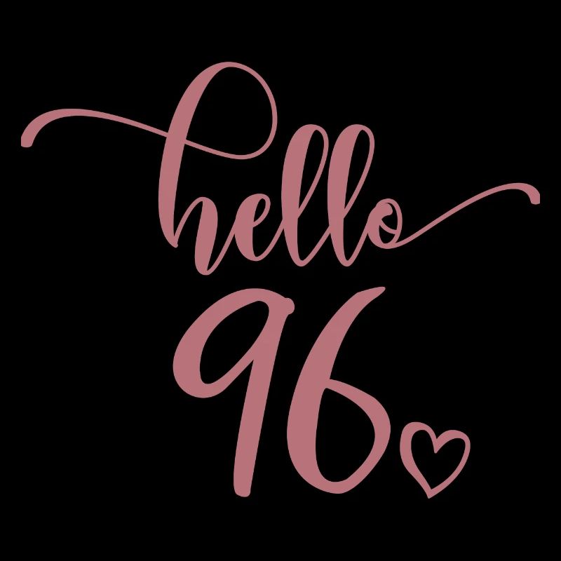 Hello 96 - Cute 96th Birthday Gift, 96 Years Old