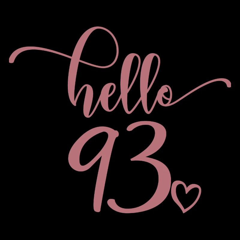 Hello 93 - Mignon cadeau de 93e anniversaire, 93 ans