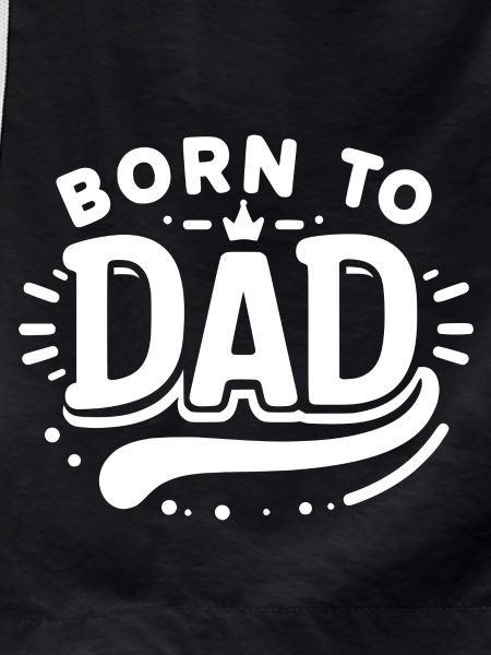 Born to Dad