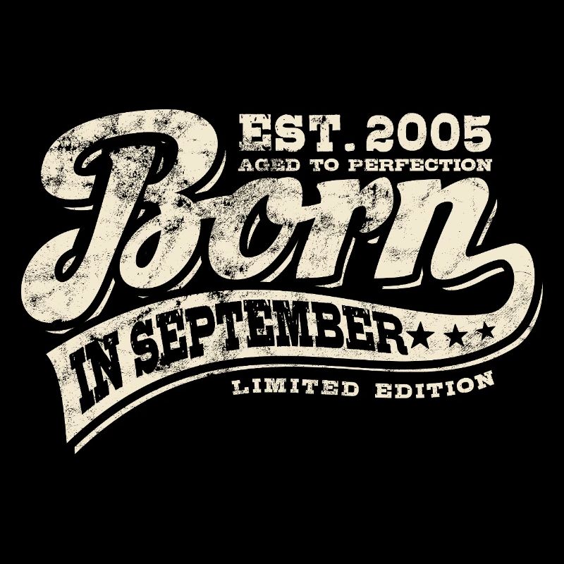 Born in September 2005 - Birthday - Gift