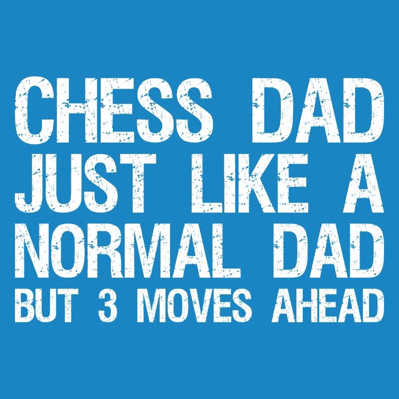 Papa d’échecs comme un papa normal, mais 3 coups d’avance