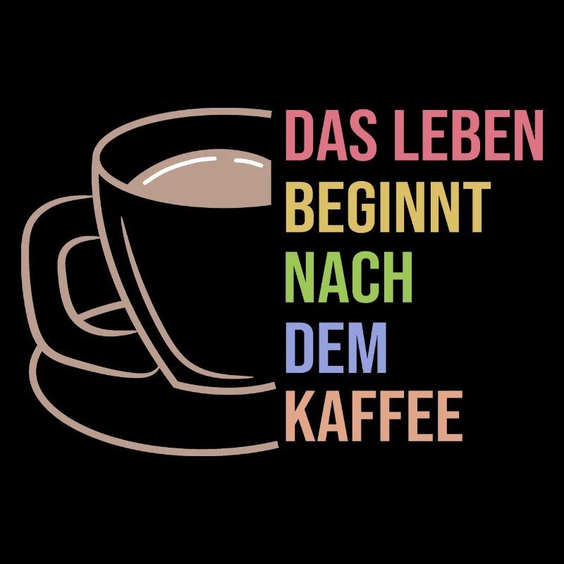 Kaffee Trinken Koffein Kaffeetasse Statement