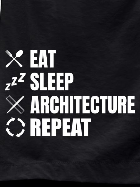 Eat Sleep Architecture Repeat