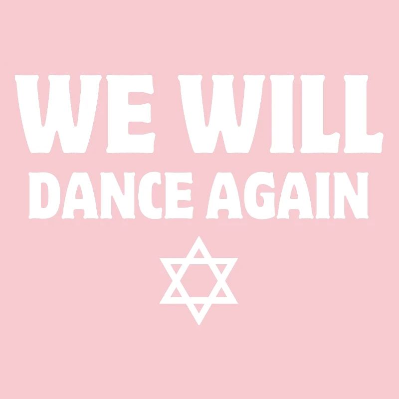 Israël, we will dance again